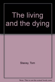 The living and the dying