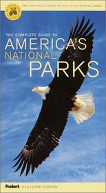 Fodor's Complete Guide to America's National Parks, 11th Edition (Special-Interest Titles)