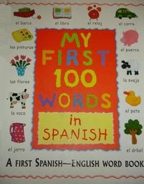 My First 100 Words in Spanish/English (First 100 Words)