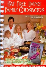 The Fat Free Living Family Cookbook