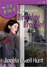 The Case of the Birthday Bracelet (Nicki Holland Mysteries)