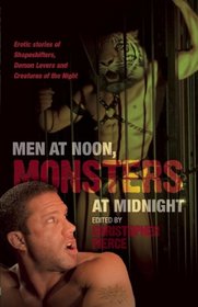 Men at Noon, Monsters at Midnight