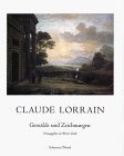 Claude Lorrain: Gemalde und Zeichnungen