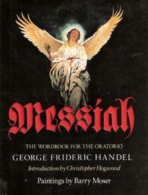 Messiah : The Wordbook for the Oratorio