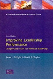 Improving Leadership Performance: Interpersonal Skills for Effective Leadership