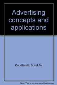 Advertising concepts and applications;: A student supplement