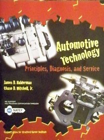Automotive Technology Principles, Diagnosis, and Service Custom Edition for Stratford Career Institute