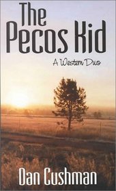 The Pecos Kid: A Western Duo (Thorndike Press Large Print Western Series)