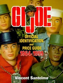Gi Joe: Official Identification and Price Guide 1964-1999 (Collectibles)