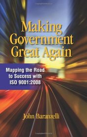 Making Government Great Again: Mapping the Road to Success with ISO 9001:2008