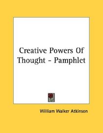 Creative Powers Of Thought - Pamphlet