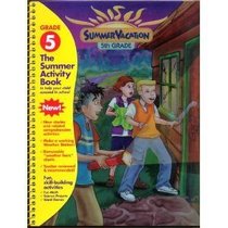 Summer Vacation 5th Grade (grade 5 summer activity book)