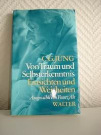 Von Traum und Selbsterkenntnis (Einsichten und Weisheiten bie C.G. Jung) (German Edition)