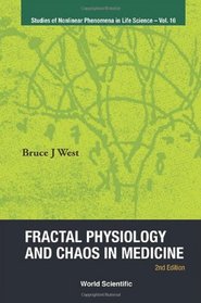 Fractal Physiology and Chaos in Medicine (2nd Edition) (Studies of Nonlinear Phenomena in Life Science)