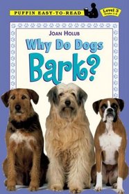 Why Do Dogs Bark? (Puffin Easy-to-Read)