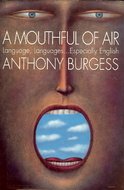 A Mouthful of Air: Language, Languages...Especially English