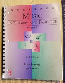 Student Workbook for use with Music In Theory And Practice, Volume 1