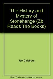 The History and Mystery of Stonehenge (Zb Reads Trio Books)
