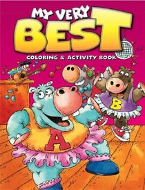 My Very Best Hippo Dance Coloring & Activity Book: Hippo Dance (My Very Best Coloring & Activity Books)