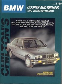 BMW Coupes and Sedans, 1970-88 (Chilton's Total Car Care Repair Manual)