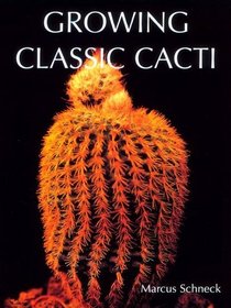 Growing Classic Cacti