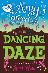 Dancing Daze (Ask Amy Green, Bk 5)