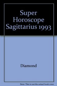 Super Horoscope Sagittarius 1993