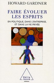 Faire voluer les esprits (French Edition)