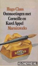 Ontmoetingen met Corneille en Karel Appel (Marnixreeks) (Dutch Edition)