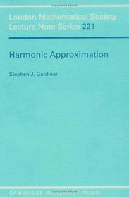 Harmonic Approximation (London Mathematical Society Lecture Note Series)