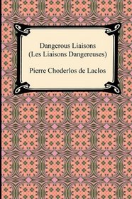 Dangerous Liaisons (Les Liaisons Dangereuses)