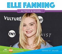 Elle Fanning (Big Buddy Pop Biographies)