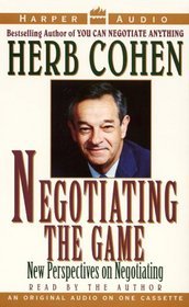 Negotiating the Game: Artful Negotiating in a Global Economy