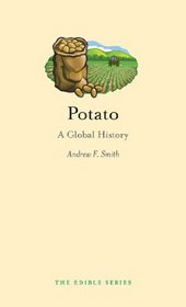 Potato: A Global History (Reaktion Books - Edible)