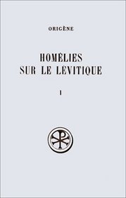 Homelies sur le Levitique (Sources chretiennes) (French Edition)