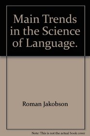 Main Trends in the Science of Language (Main trends in the social sciences)