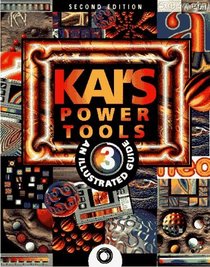 Kai's Power Tools 3: An Illustrated Guide: Windows and Macintosh