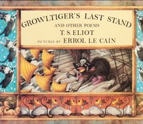 Growltiger's Last Stand With the Pekes and the Pollicles and the Song of the Jellicles
