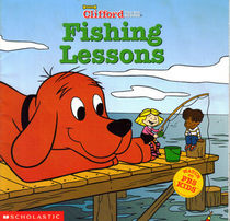 Fishing Lessons (Clifford the Big Red Dog)