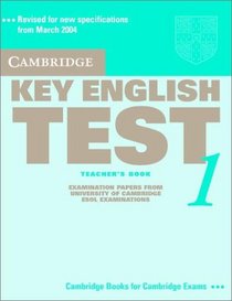 Cambridge Key English Test 1 Teacher's Book: Examination Papers from the University of Cambridge ESOL Examinations (KET Practice Tests)