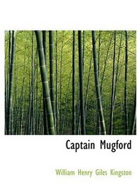Captain Mugford (Large Print Edition)