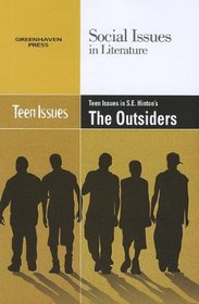 Peer-Pressure and Teen Violence in S.E. Hinton's the Outsiders (Social Issues in Literature)