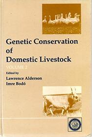 Genetic Conservation of Domestic Livestock: Volume 2