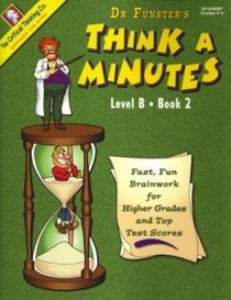 Dr. Funster's Think a Minutes (Level B), Book 2