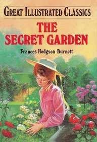 The Secret Garden (Great Illustrated Classics)