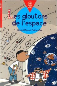 Les Gloutons de l'espace (French Edition)