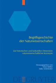 Begriffsgeschichte der Naturwissenschaften: Zur historischen und kulturellen Dimension naturwissenschaftlicher Konzepte (German Edition)