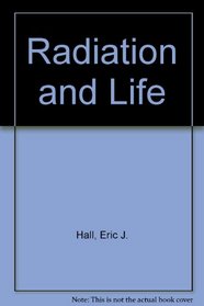 Radiation and Life