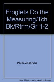 Froglets Do the Measuring/Tch Bk/Rtrm/Gr 1-2 (Round the rug math)