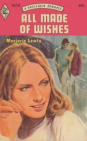 All Made of Wishes (Harlequin Romance, No 1819)